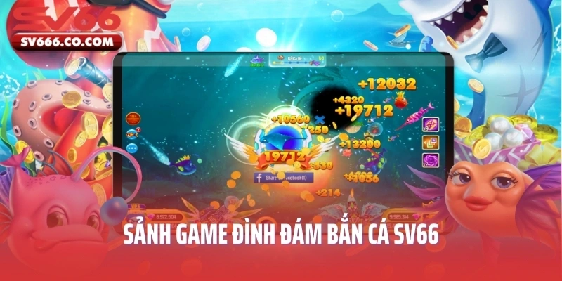 Sảnh game đình đám bắn cá SV66