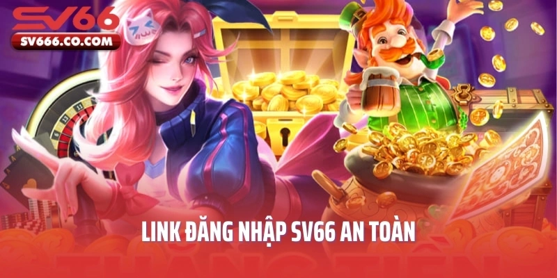 Link đăng nhập SV66 an toàn